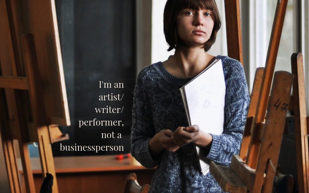 dude… I’m an artist/writer/performer…not a businessperson