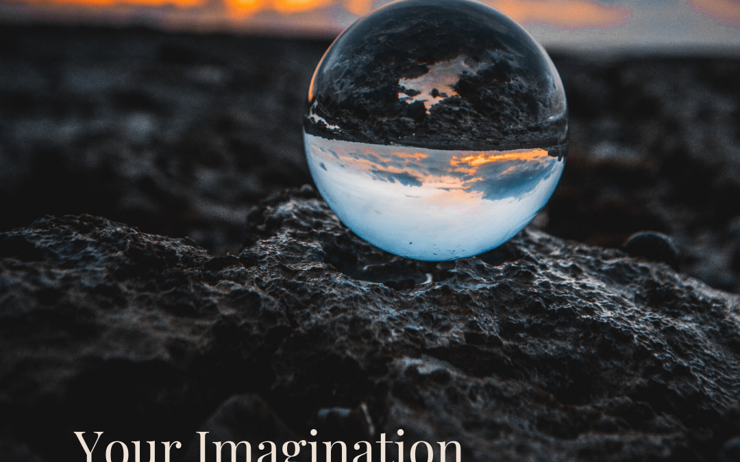 Your Imagination is Your Superpower