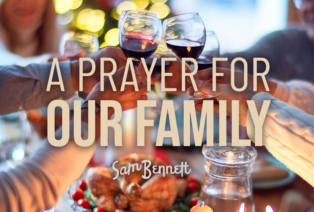 A Prayer For Our Family